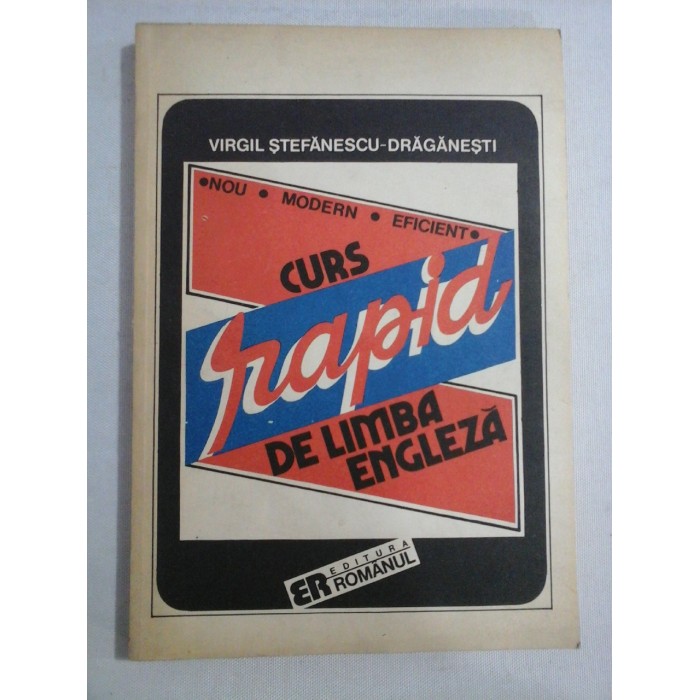    CURS  RAPID  DE  LIMBA  ENGLEZA  -  Virgil  STEFANESCU-DRAGANESTI